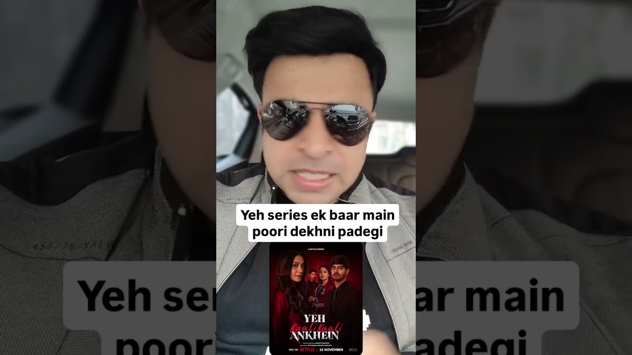 Yeh Kaali Kaali Ankhein 2 Review |  gripping series | Tahir Raj Bhasin | Gurmeet Chaudhary