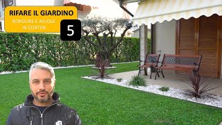 Rifare il giardino 5 - Bordure e aiuole in corten - YouTube