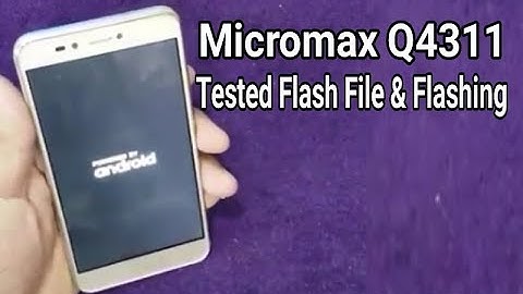 Micromax Q4311 Tested Flash File Download and How To Flash