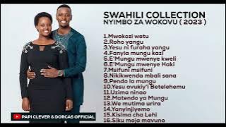 NYIMBO ZA WOKOVU COLLECTION (2023) - Papi Clever & Dorcas ft Merci Pianist (Swahili)