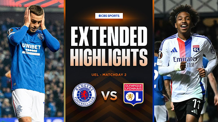 Rangers vs. Lyon: Extended Highlights | UEL League Phase MD 2 | CBS Sports Golazo