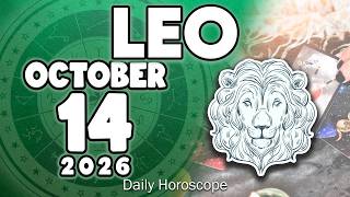 𝐋𝐞𝐨 ♌ URGENT🆘🧘‍♀️YOUR FUTURE IS AT STAKE HERE😱 Horoscope for today OCTOBER  14 2026🔮 #horoscope #new