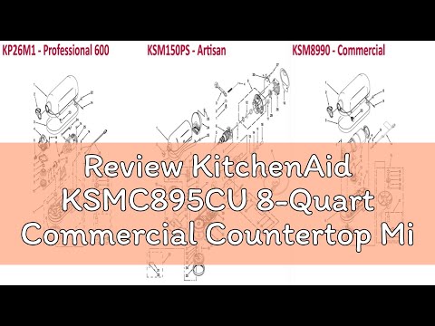 Review KitchenAid KSMC895CU 8-Quart Commercial Countertop Mixer with Bowl Guard, 10-Speed, Gear-Driv