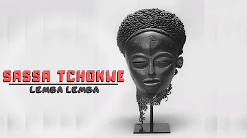 SASSA TCHOKWE - Lemba Lemba (XADEDE)