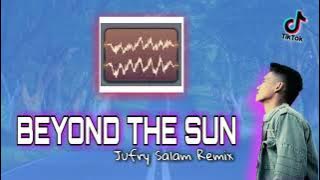 BEYOND THE SUN - PLAYERONE  | Dj Remix Terbaru Full Bass