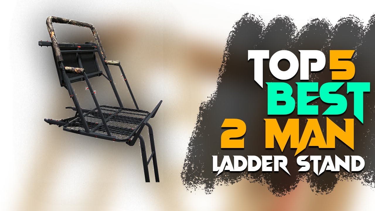 Top 5 Best 2Man Ladder Stands in 2024 Best Budget 2 Man Ladder