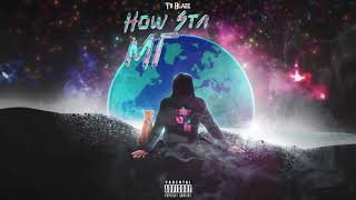 Tr Blaze - How Stars Move (Streaming Links)