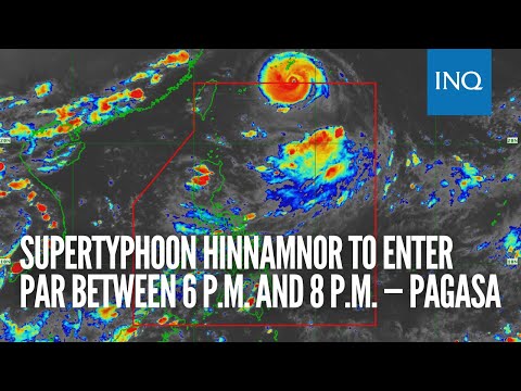 Supertyphoon Hinnamnor to enter PAR between 6 p.m. and 8 p.m. — Pagasa