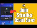 How To Join Stonks Discord Server
