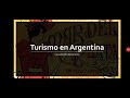 Evolución del turismo en Argentina
