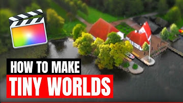 Tilt Shift FCPX - Final Cut Pro X Tilt-Shift Tutorial