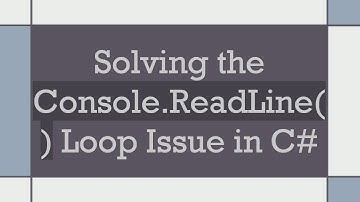 Solving the Console.ReadLine() Loop Issue in C#