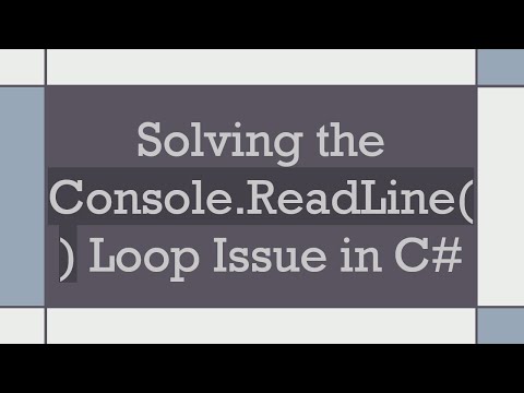 Solving the Console.ReadLine() Loop Issue in C#