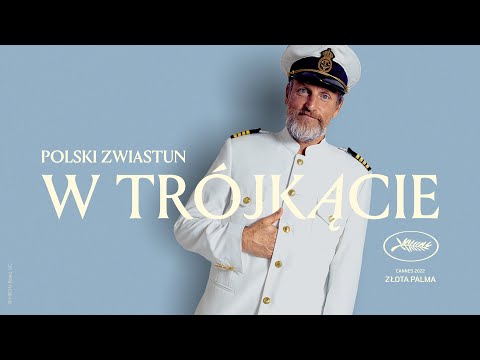 W trójkącie (2022), reż. Ruben Östlund, oficjalny zwiastun PL, w kinach