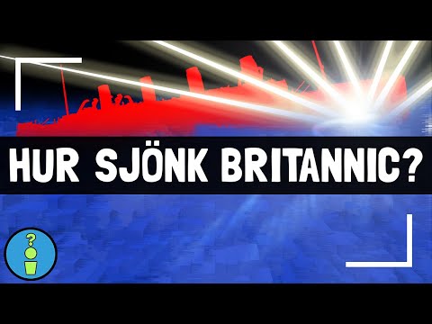 Video: Var sjönk britannic?
