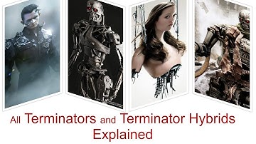 All Terminators and Terminator Hybrids | Explained