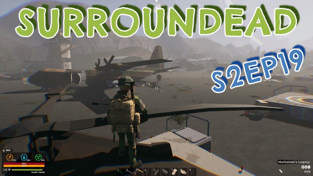 SURROUNDEAD S2EP19   TAKING ON THE AIRFIELD, IS THIS THE END?