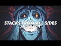 Stacks From All Sides Tiktok Remix 攬佬skai Isyourgod Edit Audio 