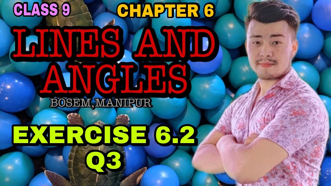 Exercise 6.2 | Q3 | Class 9 | Chapter 6 | Lines and angles - YouTube