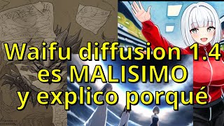 Waifu Diffusion 1.4 es muy malo y explico porque | Stable Diffusion en español