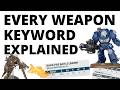 Every Weapon Keyword in Warhammer 40K EXPLAINED - How to Play Warhammer 40K 11th Edition Part 5