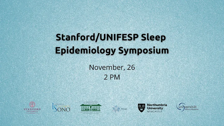 STANFORD/UNIFESP SLEEP EPIDEMIOLOGY SYMPOSIUM