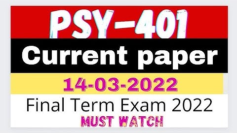 psy401 today paper | vu final exam | psy401 final term exam