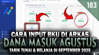 How to Input BKU in ARKAS 2025 'Phase 2 Funds Entered in August, Cash Withdrawals & Spending in S...