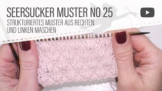Strickmuster No. 25 Seersucker Muster Stricken