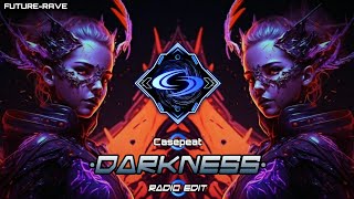 FUTURE-RAVE ◈ Casepeat - Darkness (Radio Edit)