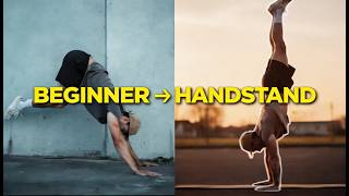 The Complete Handstand Guide (Beginner to Advanced)
