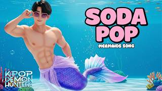 Download Lagu Mermaids Soda Pop Song (Kpop Demon Hunters) Animated Music Video | Dj GG MP3 Download Lagu Mermaids Soda Pop Song (Kpop Demon Hunters) Animated Music Video | Dj GG MP3