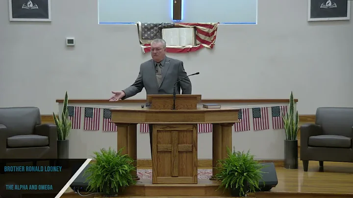 The Alpha And Omega | Bro. Ronald Looney