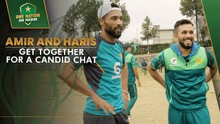 Amir and Haris get together for a candid chat | Kakul Training Camp | PCB | MA2A