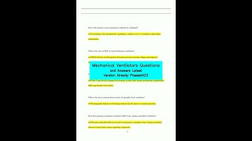 Mechanical Ventilators Questions and Answers Latest Version Already Passed423 video
