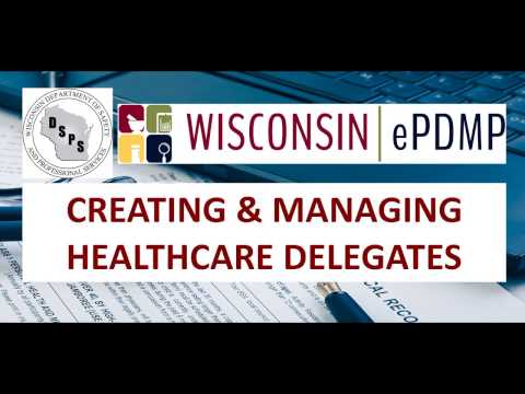 WI ePDMP- Delegate Registration & Management