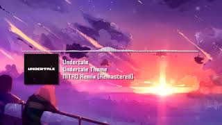 Undertale - "Undertale Theme" NITRO Remix [Remastered] chords