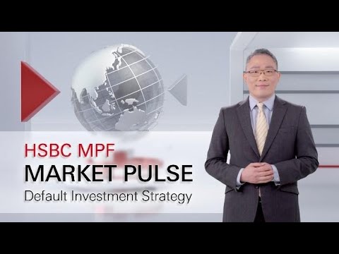 Market Pulse: Default Investment Strategy | HSBC MPF