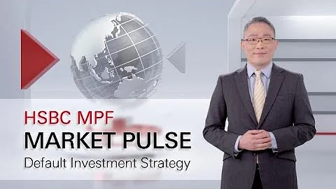 Market Pulse: Default Investment Strategy | HSBC MPF