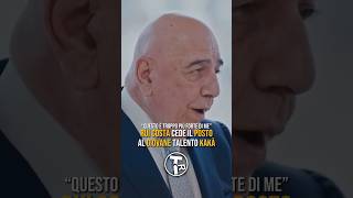 Galliani Racconta La Cle Di Kakà