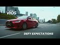 Defy expectations with the allnew vios