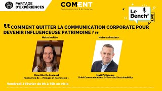 REPLAY//[BENCHLIVE#9]Comment quitter la communication Corporate et devenir influenceuse patrimoine?