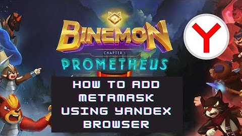 HOW TO ADD METAMASK EXTENSION IN BINEMON USING YANDEX BROWSER.