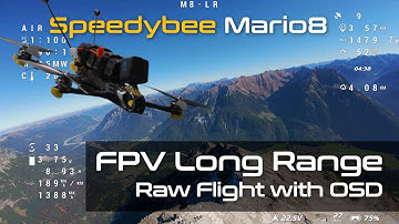 Speedybee Mario 8 | RAW FPV Long Range Flight