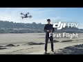 DJI FPV | First Flight and Beginner\'s Guide - Start Flying a DJI FPV!