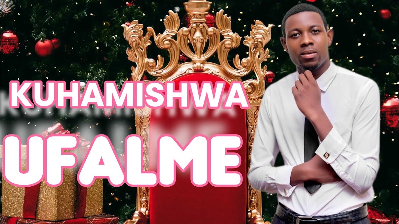 KUHAMISHWA UFALME... MWINJILISTI ELISHA MUSA.,,, TANZANIA