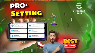 100% Best Play Settings & All Pro Controls In eFootball 2025 Mobile  eFootball 25 🔥