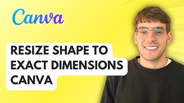 How to Resize Shape to Exact Dimensions in Canva [2025 Guide]