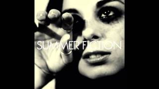 Miniatura de vídeo de "Summer Fiction - She's Bound to Get Hurt"