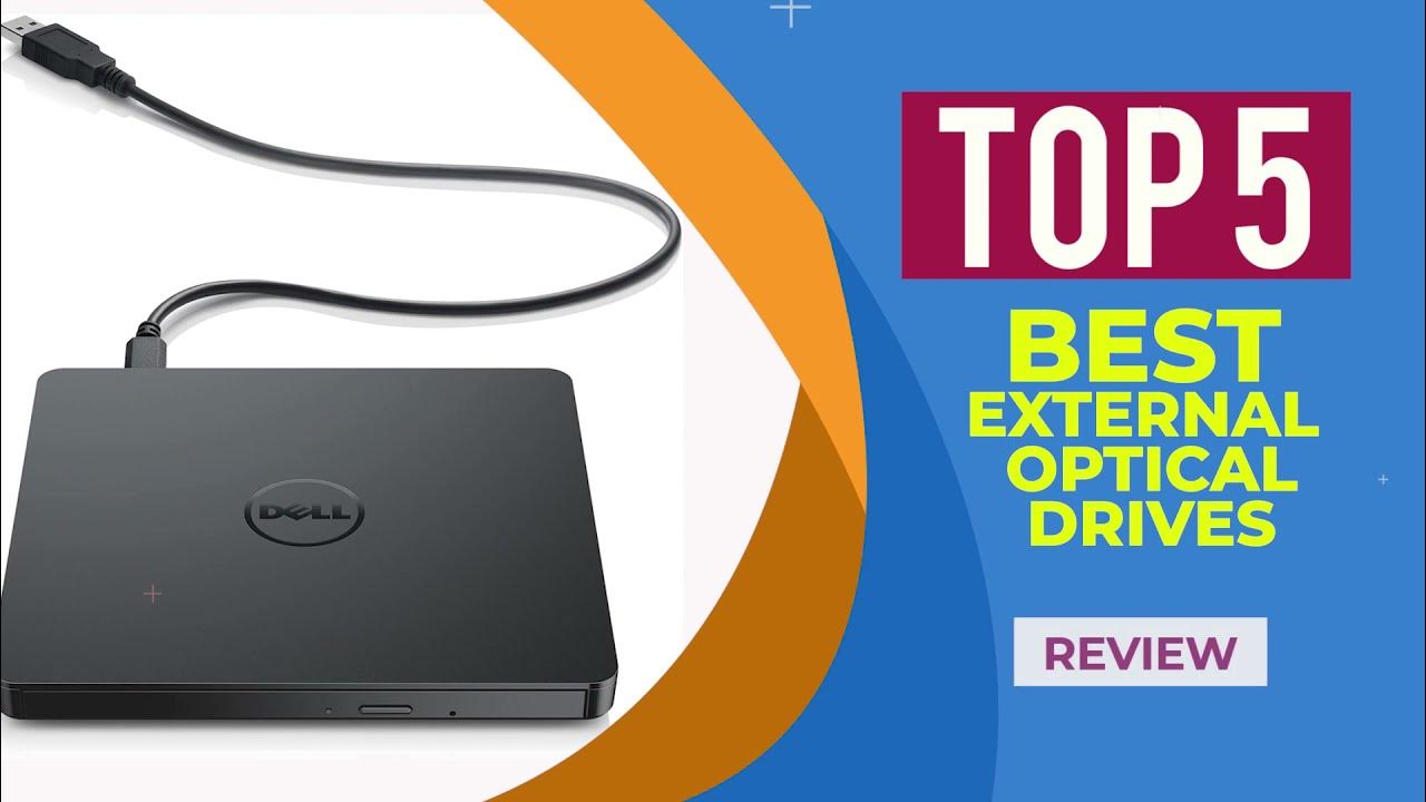 The 5 Best External Optical Drives of 2024 Reviews EXTERNAL OPTICAL